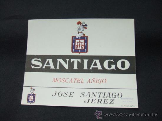 Alte Etiketten: ETIQUETA - MOSCATEL A&Ntilde;EJO - SANTIAGO - JOSE SANTIAGO - JEREZ -