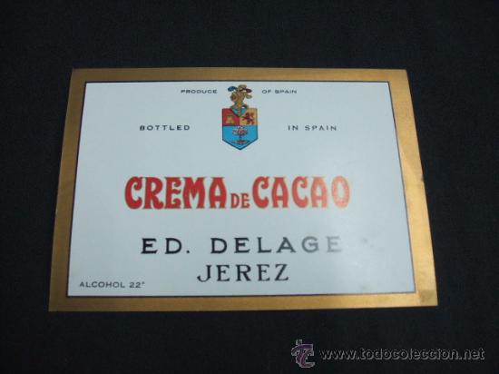 Etichette antiche: ETIQUETA - CREMA DE CACAO - ED.  DELAGE - JEREZ -