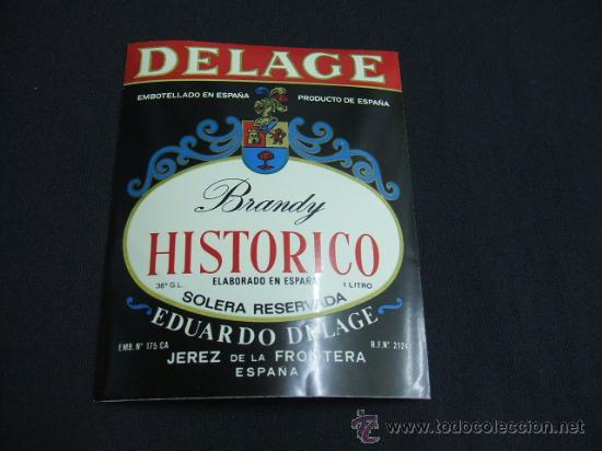 Etichette antiche: ETIQUETA - BRANDY HISTORICO - EDUARDO DELAGE - JEREZ DE LA FRONTERA -