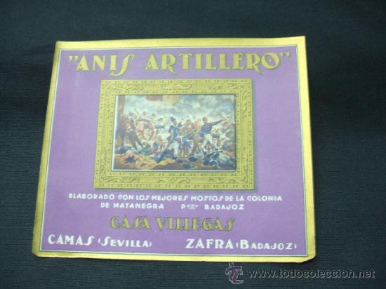 Old Labels: ETIQUETA - ANIS ARTILLERO - CASA VILLEGAS - CAMAS - SEVILLA - ZAFRA - BADAJOZ -