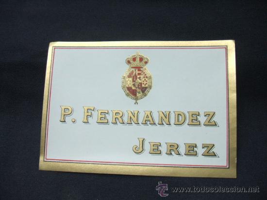 Alte Etiketten: ETIQUETA - P. FERNANDEZ - JEREZ -