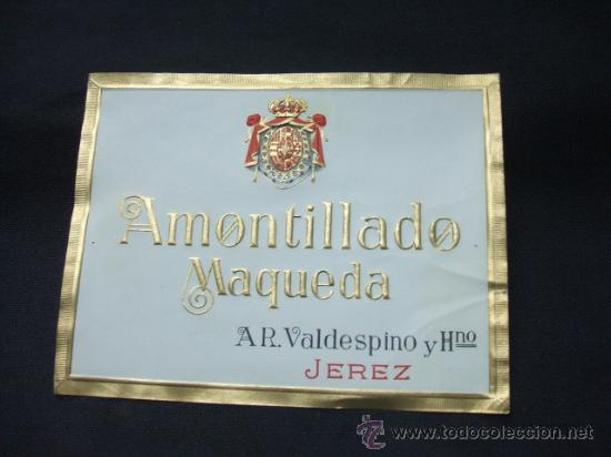 Alte Etiketten: ETIQUETA - AMONTILLADO - MAQUEDA - AR. VALDESPINO Y HERMANO - JEREZ -