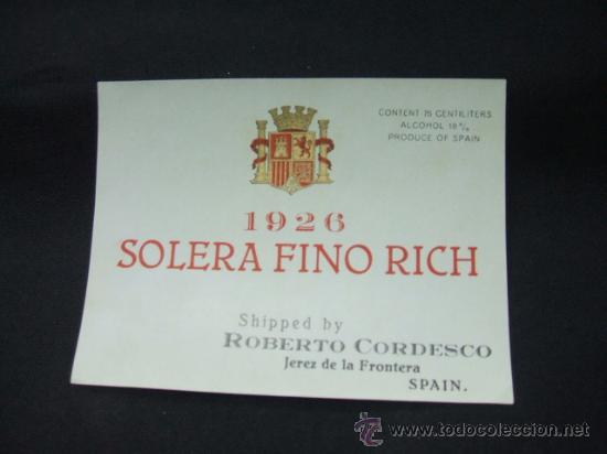 Alte Etiketten: ETIQUETA - 1926 SOLERA FINO RICH - SHIPPED BY ROBERTO CORDESCO - JEREZ DE LA FRONTERA -