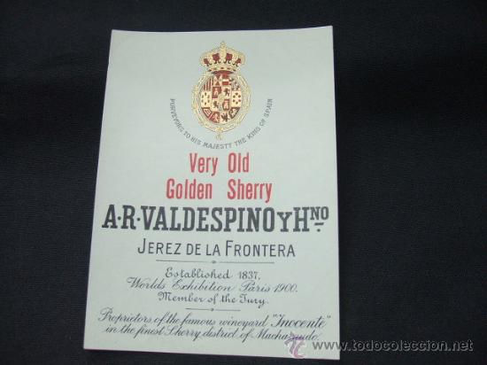 Etichette antiche: ETIQUETA - VERY OLD GOLDEN SHERRY - A.R. VALDESPINO Y HERMANO - JEREZ DE LA FRONTERA -