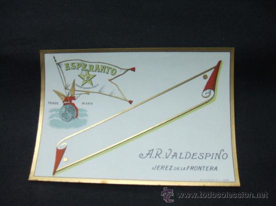 Alte Etiketten: ETIQUETA - ESPERANTO - A.R. VALDESPINO - JEREZ DE LA FRONTERA -