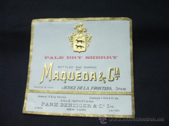 Alte Etiketten: ETIQUETA - PALE DRY SHERRY - MAQUEDA & CIA - JEREZ DE LA FRONTERA -