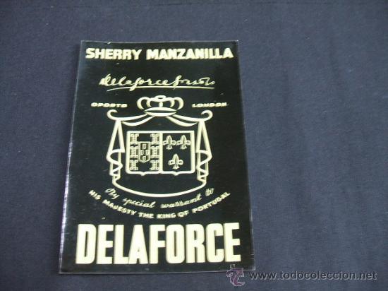 Alte Etiketten: ETIQUETA - SHERRY MANZANILLA - DELAFORCE - OPORTO - LONDON -