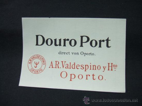 Alte Etiketten: ETIQUETA - DOURO PORT -  A.R. VALDESPINO Y HERMANO - OPORTO -