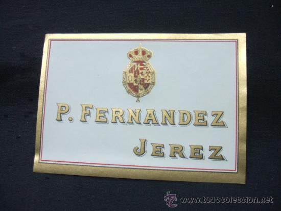 Alte Etiketten: ETIQUETA - P. FERNANDEZ - JEREZ -