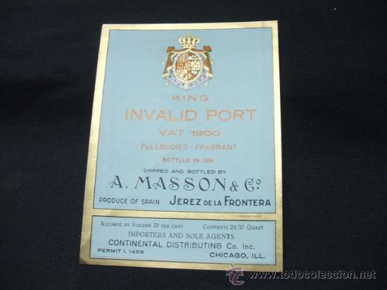 Alte Etiketten: ETIQUETA - KING INVALID PORT - VAT 1900 - A. MASSON & CO. - JEREZ DE LA FRONTERA -