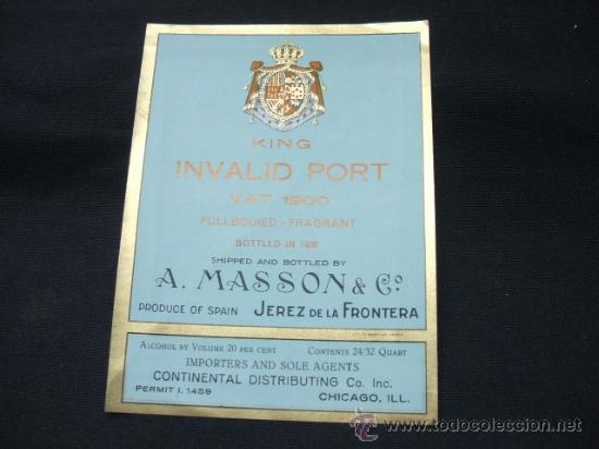Old Labels: ETIQUETA - KING INVALID PORT - VAT 1900 - A. MASSON & CO. - JEREZ DE LA FRONTERA -
