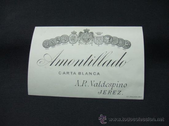Alte Etiketten: ETIQUETA - AMONTILLADO - CARTA BLANCA - A.R. VALDESPINO - JEREZ -