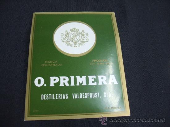 Alte Etiketten: ETIQUETA - O. PRIMERA - DESTILERIAS VALDESPOUST S.A. -