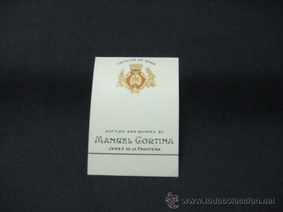 Alte Etiketten: ETIQUETA - BOTTLED AND SHIPPED BY MANUEL CORTINA - JEREZ DE LA FRONTERA -