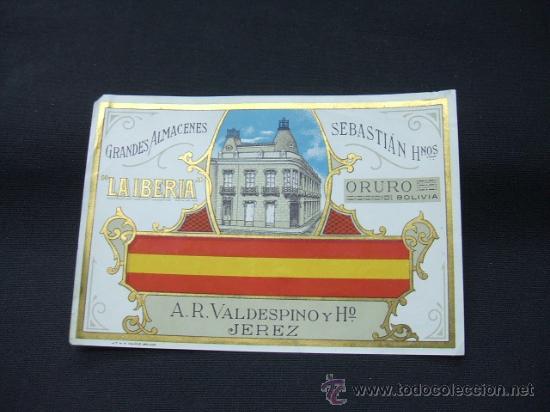 Alte Etiketten: ETIQUETA -  LA IBERIA - GRANDES ALMACENES SEBASTIAN HERMANOS - A.R. VALDESPINO Y HERMANO - JEREZ