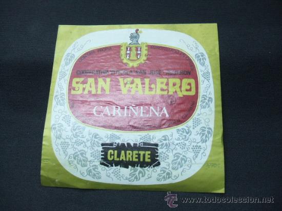 Alte Etiketten: ETIQUETA - CLARETE - SAN VALERO - CARI&Ntilde;ENA - COOPERATIVA VITICOLA SAN JOSE AGUARON