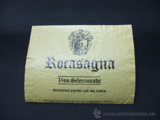 Alte Etiketten: ETIQUETA - VINO SELECCIONADO - ELEGIDO ENTRE LOS MEJORES - ROCASAGNA -
