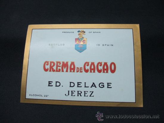 Alte Etiketten: ETIQUETA - CREMA DE CACAO - ED.  DELAGE - JEREZ -