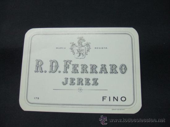 Alte Etiketten: ETIQUETA - FINO - R.D. FERRARO - JEREZ -