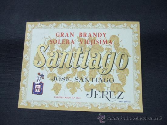 Alte Etiketten: ETIQUETA - GRAN BRANDY SOLERA VIEJISIMA - SANTIAGO - JOSE SANTIAGO - JEREZ -
