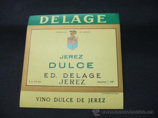 Alte Etiketten: ETIQUETA - JEREZ DULCE - E.D. DELAGE - VINO DULCE DE JEREZ -