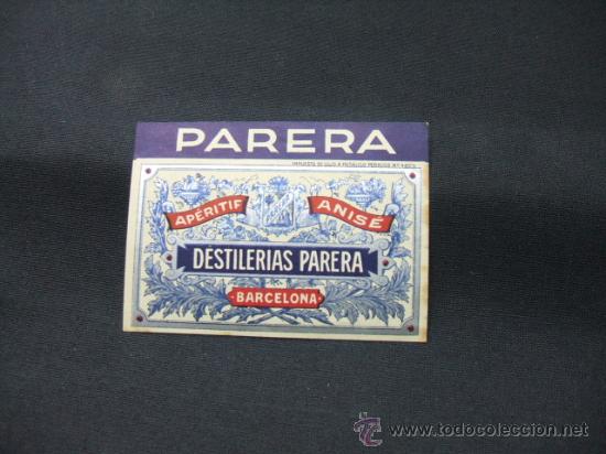 Alte Etiketten: ETIQUETA - DESTILERIAS PARERA - APERITIF ANISE - BARCELONA -