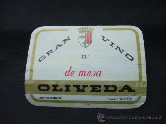 Alte Etiketten: ETIQUETA - GRAN VINO DE MESA - OLIVEDA -