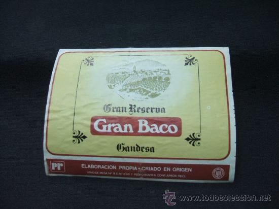 Alte Etiketten: ETIQUETA - GRAN BACO - GRAN RESERVA - GANDESA -