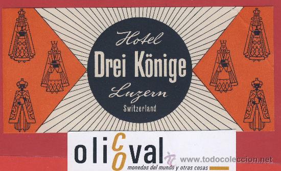 Etiquetas antiguas: ETIQUETA  HOTEL-SUIZA- HOTEL  DREI K&Ouml;NIGE -luzern - ilustracion  -130 X 60 -mm