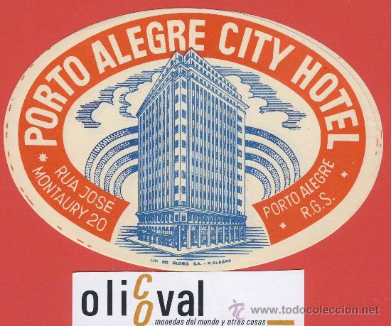 Etiquetas antiguas: ETIQUETA HOTEL-BRASIL-HOTEL PORTE ALEGRE CITY - ILUSTRACION PIE IMP- OVAL 130 mm