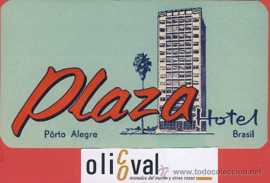 Etiquetas antiguas: ETIQUETA HOTEL-BRASIL-HOTEL PLAZA - PORTO ALEGRE - ILUSTRACION - 160 X 90 mm