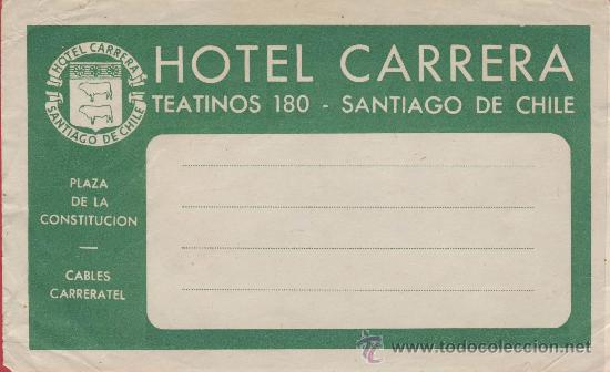 Etiquetas antiguas: ETIQUETA HOTEL-CHILE-HOTEL CARRERA -SANTIAGO-ILUSTRACION DATADA  HUECO  158X 94- mm