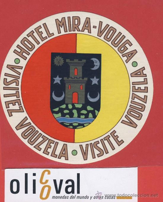 Etiquetas antiguas: ETIQUETA  HOTEL-PORTUGAL -HOTEL MIRA -VOUGA- AVEIRO-BUENA  ILUSTRACION HUECO -92 X  mm