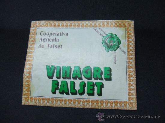 Alte Etiketten: ETIQUETA - VINAGRE FALSET - COOPERATIVA AGRICOLA DE FALSET -
