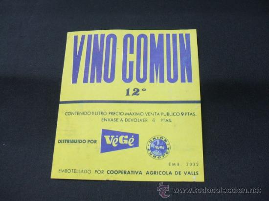 Alte Etiketten: ETIQUETA - VINO COMUN - EMBOTELLADO POR COOPERATIVA AGRICOLA DE VALLS -