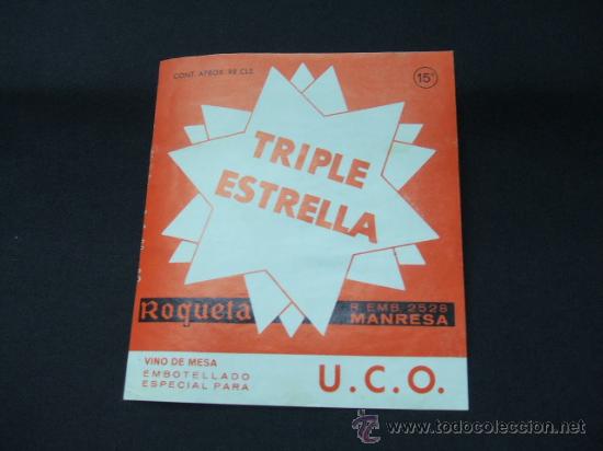 Etichette antiche: ETIQUETA - VINO DE MESA - TRIPLE ESTRELLA - ROQUETA - MANRESA -