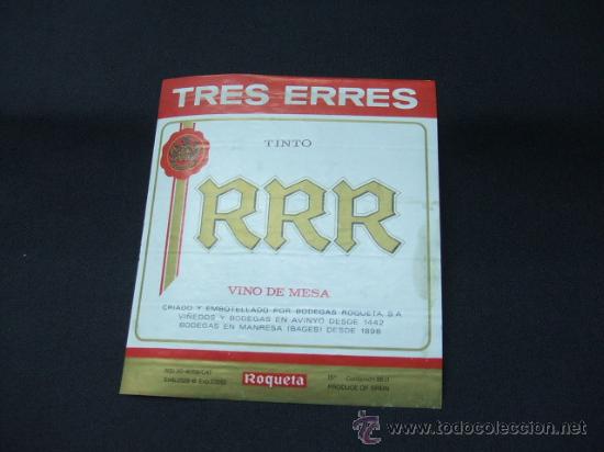 Alte Etiketten: ETIQUETA - VINO DE MESA - TRES ERRES - TINTO - BODEGAS EN MANRESA - BAGES -