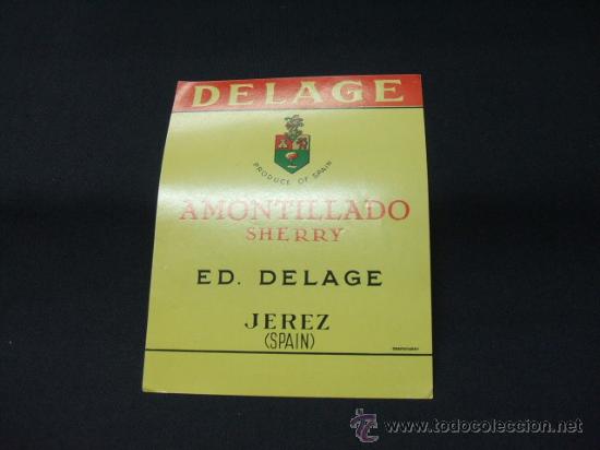 Alte Etiketten: ETIQUETA - AMONTILLADO SHERRY - ED. DELAGE - JEREZ -