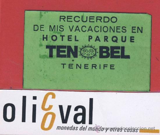 Etiquetas antiguas: ETIQUETA HOTEL-ESPA&Ntilde;A-Canarias -tenbel -verde -Tenerife 60 x 38 mm