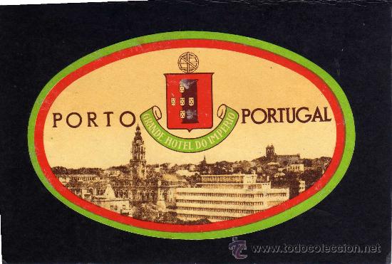 Etiquetas antiguas: ETIQUETA HOTEL - GRANDE HOTEL DO IMPERIO - PORTO - PORTUGAL.