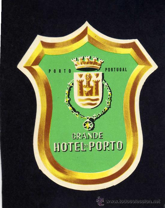 Etiquetas antiguas: ETIQUETA HOTEL - GRANDE HOTEL PORTO - PORTO - PORTUGAL.