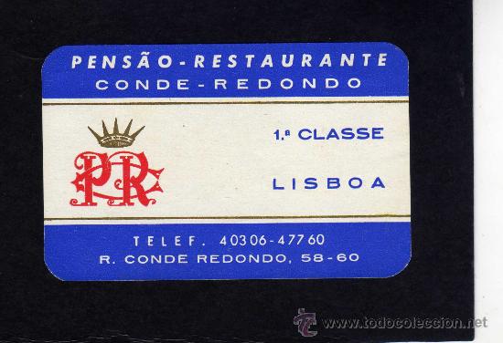 Etiquetas antiguas: ETIQUETA HOTEL - PENSAO RESTAURANTE CONDE REDONDO  - LISBOA - PORTUGAL.