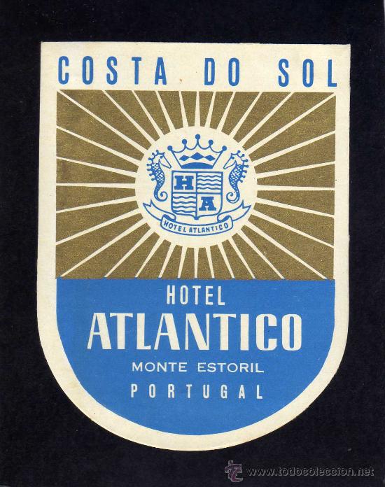 Etiquetas antiguas: ETIQUETA HOTEL - HOTEL ATLANTICO - MONTE ESTORIL  - PORTUGAL.