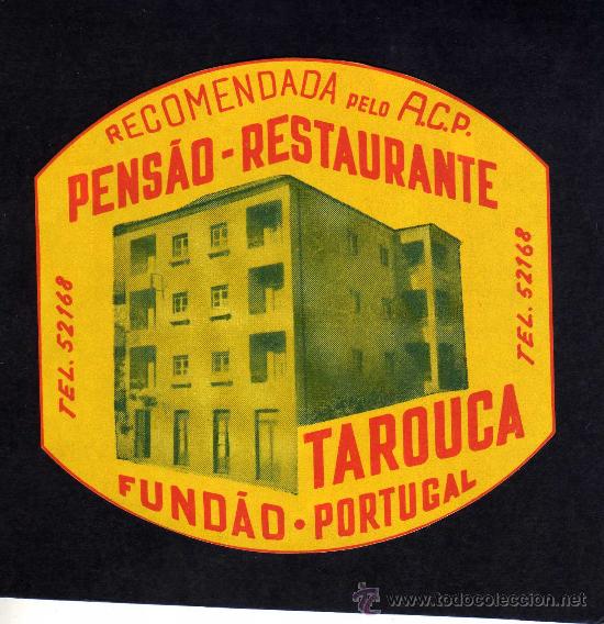 Etiquetas antiguas: ETIQUETA HOTEL - PENSAO RESTAURANTE TAROUCA -FUNDAO - PORTUGAL.