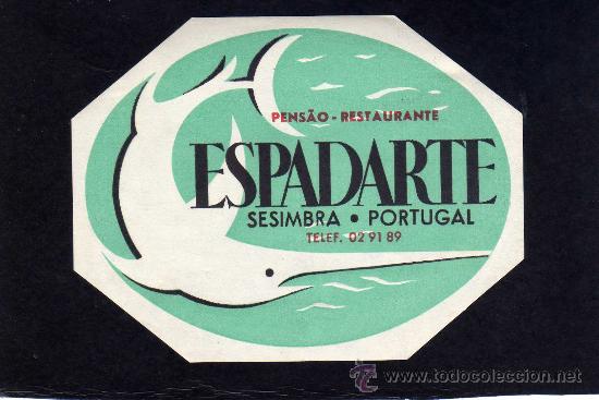 Etiquetas antiguas: ETIQUETA HOTEL - PENSAO RESTAURANTE ESPADARTE - SESIMBRA  - PORTUGAL.