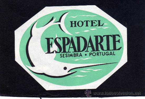 Etiquetas antiguas: ETIQUETA HOTEL - HOTEL ESPADARTE - SESIMBRA  - PORTUGAL.