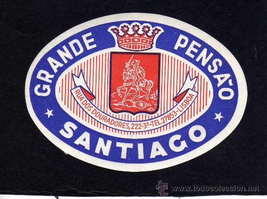 Etiquetas antiguas: ETIQUETA HOTEL - GRANDE PENSION - SANTIAGO - PORTUGAL.