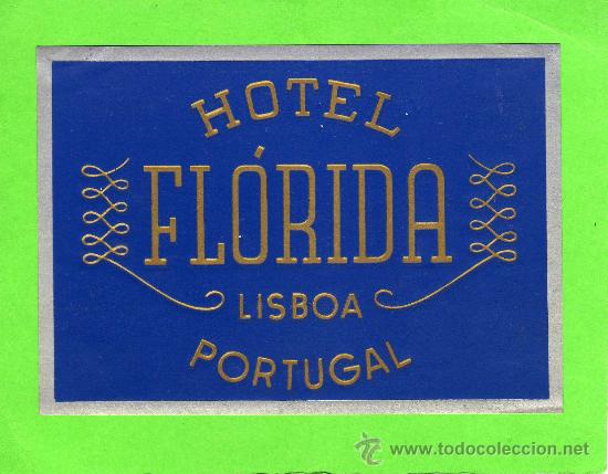 Etiquetas antiguas: ETIQUETA HOTEL - HOTEL FLORIDA - LISBOA - PORTUGAL.