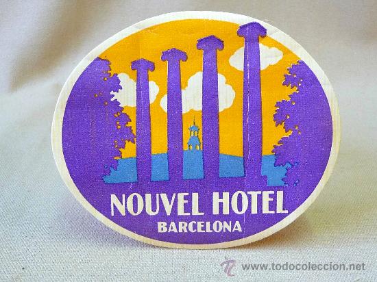Etiquetas antiguas: ETIQUETA DE HOTEL, NOUVEL HOTEL, BARCELONA, ENGOMADA