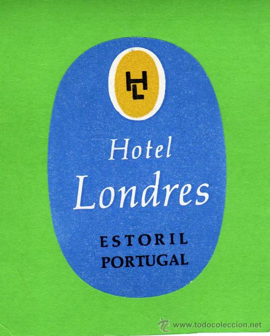 Etiquetas antiguas: ETIQUETA HOTEL - HOTEL LONDRES -  ESTORIL  - PORTUGAL.